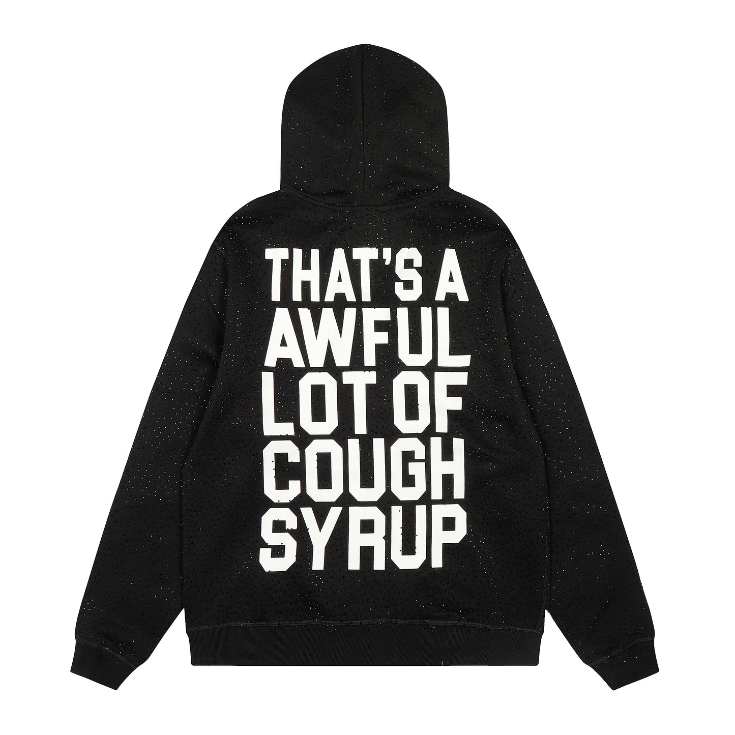 That's A Awful Lot Of Cough Syrup Black Full Zip Rhinestones Hoodie