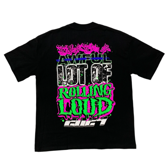 THAT'S A Awful Lot of Cough Syrup “Rolling Loud T-shirt”