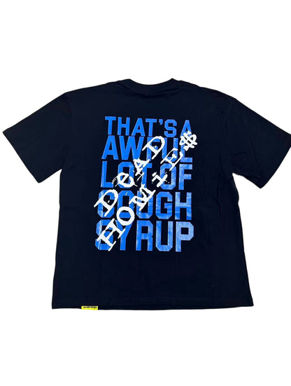 That's A Awful Lot Of Cough Syrup In Loving Memory Actavis Melrose Ave T-Shirt