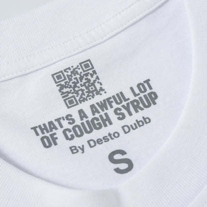 That's A Awful Lot of Cough Syrup "Child Support" T-shirt