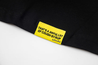 That's A Awful Lot of Cough Syrup Black classic Tee