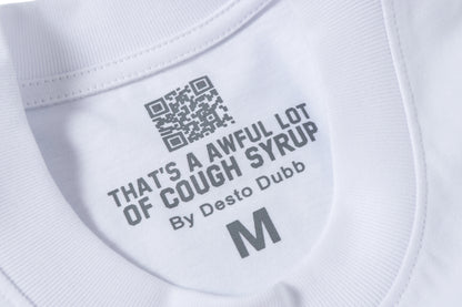 That's A Awful Lot Of Cough Syrup Brick Wall Cartoon White T-Shirt