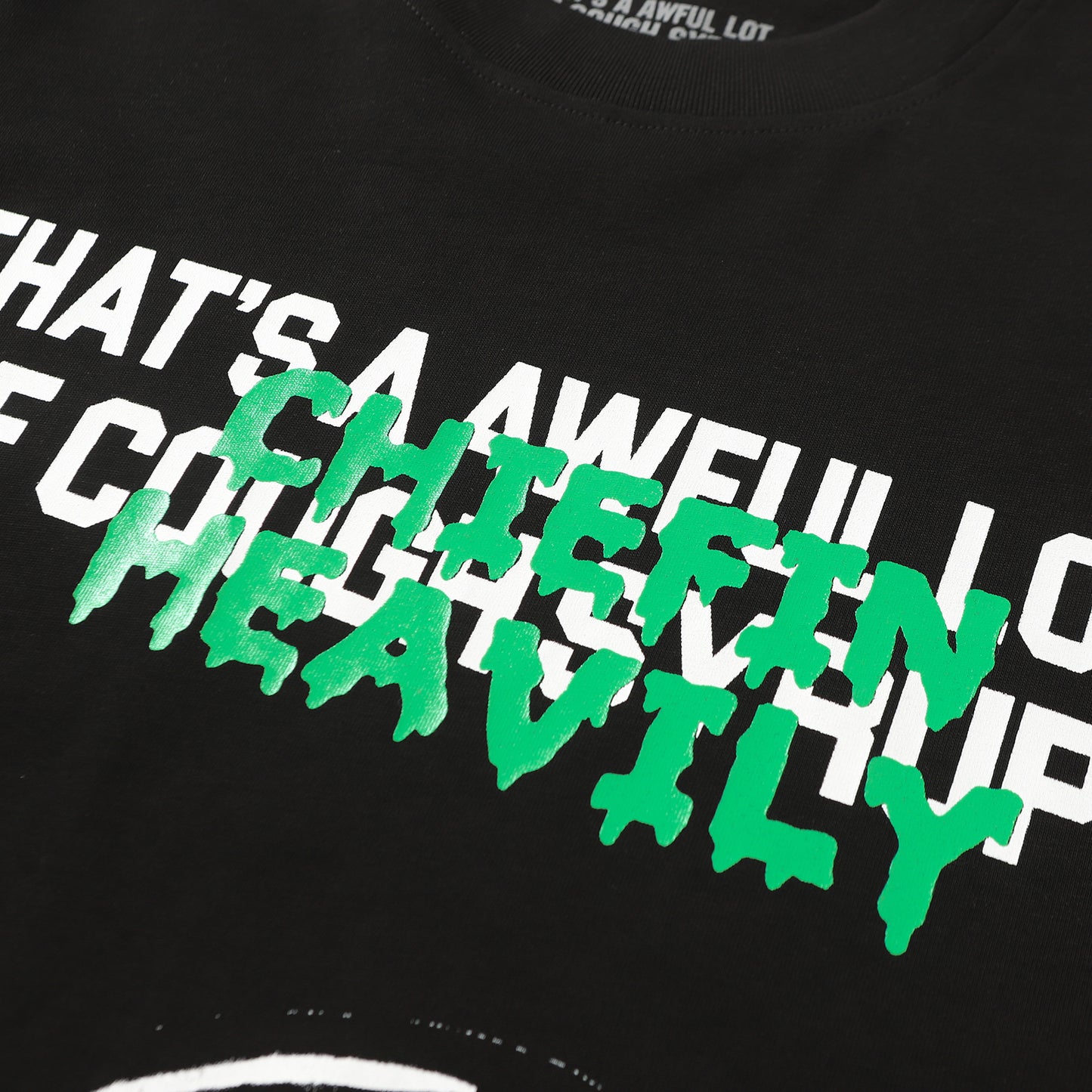THAT'S A Awful Lot of Cough Syrup “Black Chiefen Heavily T-shirt ”
